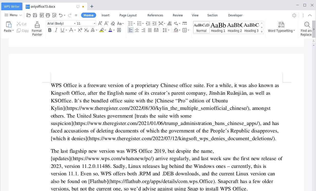 WPS Office 11 is actively being developed and is available as DEB, RPM and Flatpak versions.